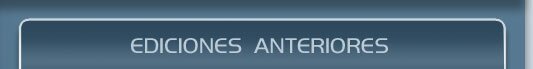 Ediciones Anteriores